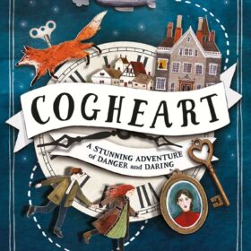 Cogheart by Peter Bunzl book cover