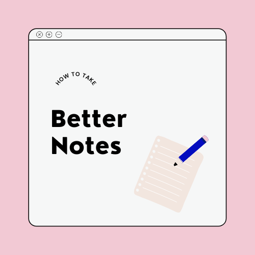 How to take better notes